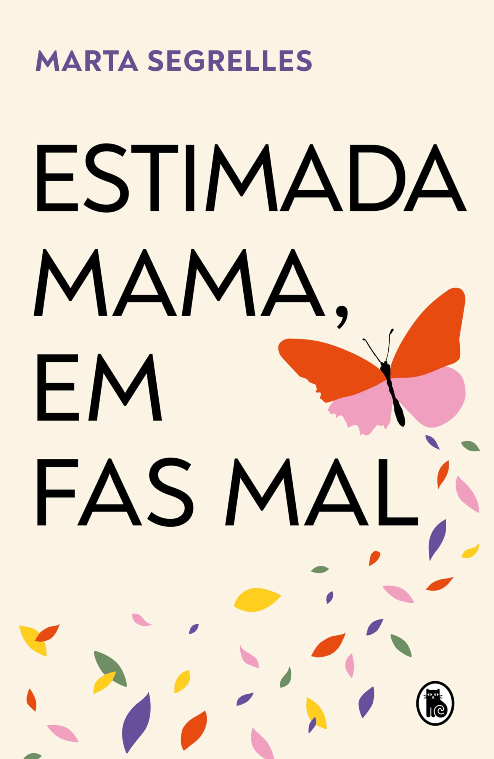 Libro: Estimada mama, em fas mal: Sana les ferides de la teva relació mare-filla i posa límits que et cuidin