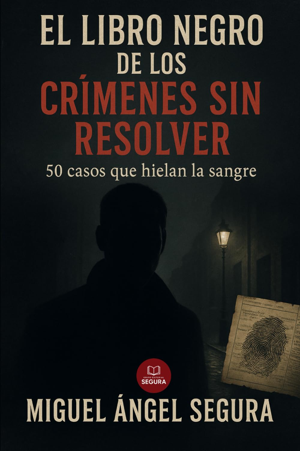 Libro: El libro negro de los crímenes sin resolver: 50 casos que hielan la sangre