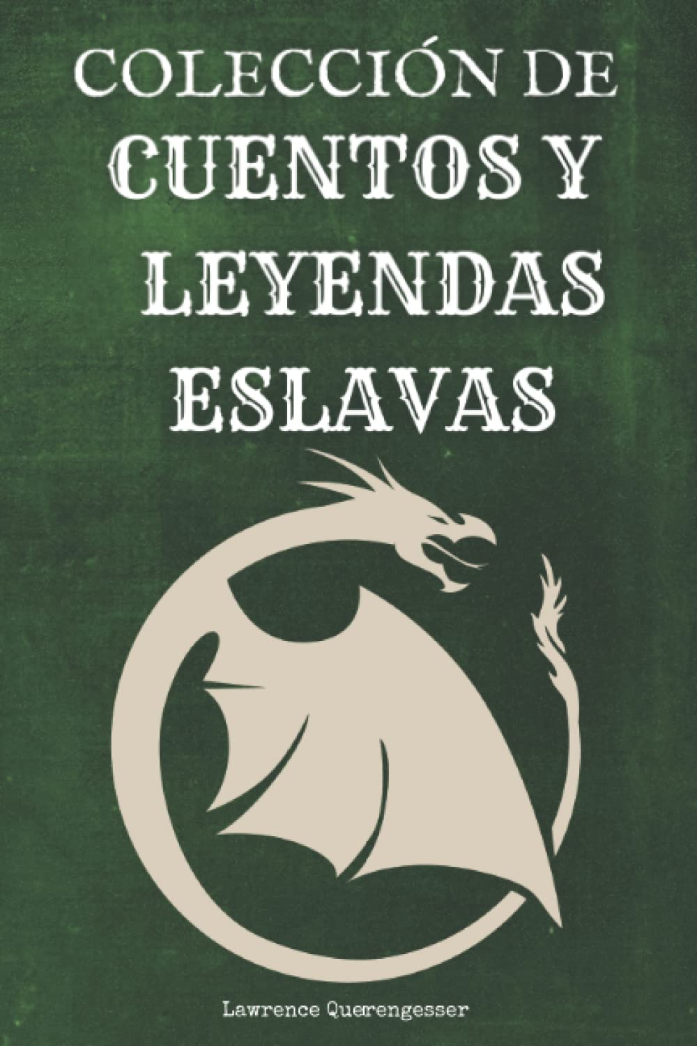 Libro: Colección De Cuentos Y Leyendas Eslavas: Libro Ilustrado de Mitología - Mitología Eslava - Mitos Leyendas Fábulas Historias Clásicas - Todo Sobre ... Héroes Y Más De Las Creencias Eslavas