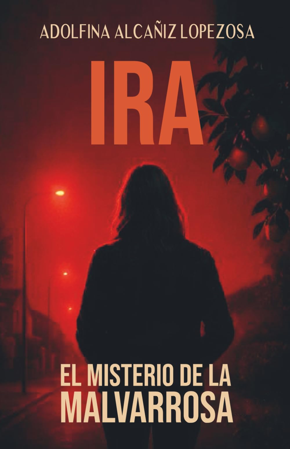 Libro: IRA (El misterio de la Malvarrosa I): 1