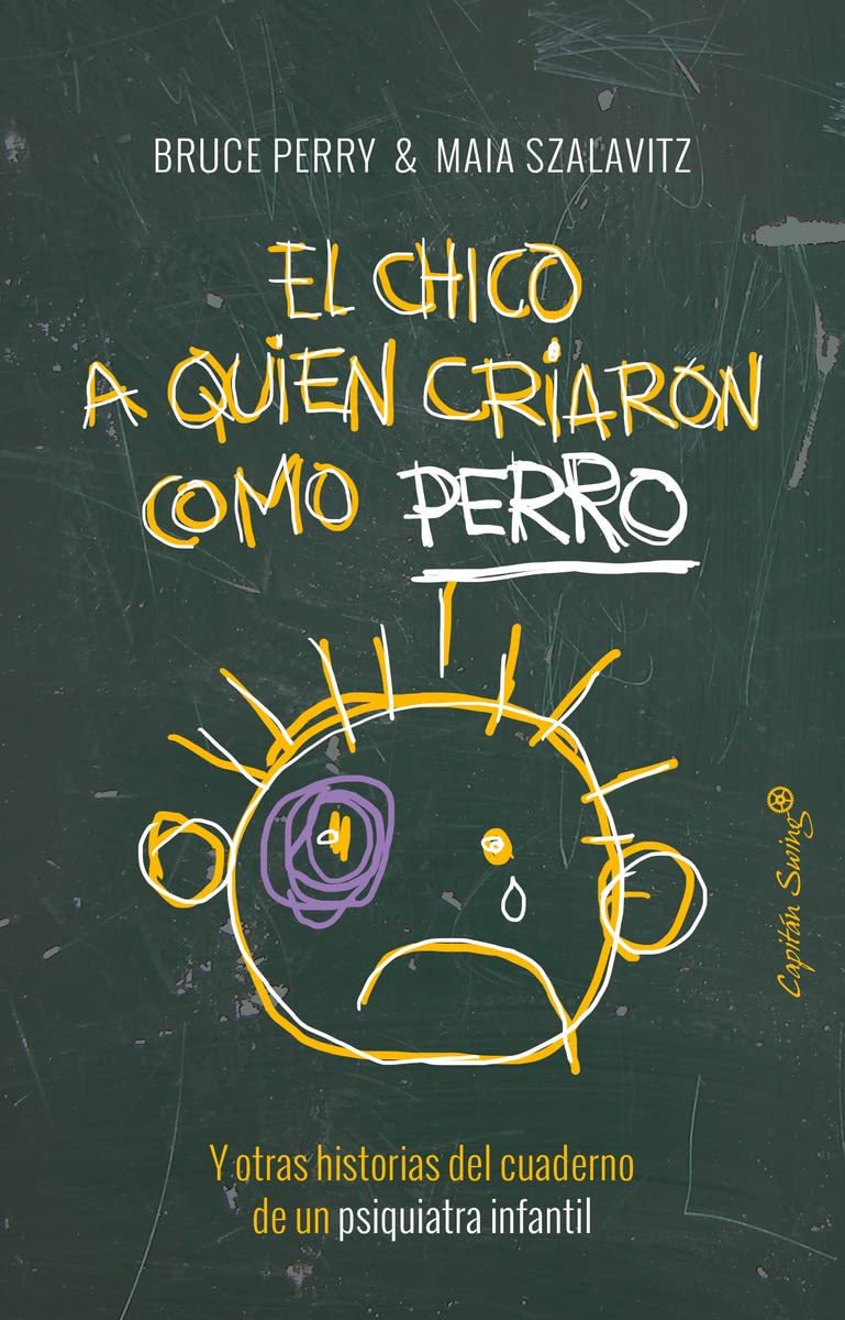 Libro: El Chico A Quien Criaron Como Perro: y otras historias del cuaderno de un psiquiatra infantil (ENTRELINEAS)