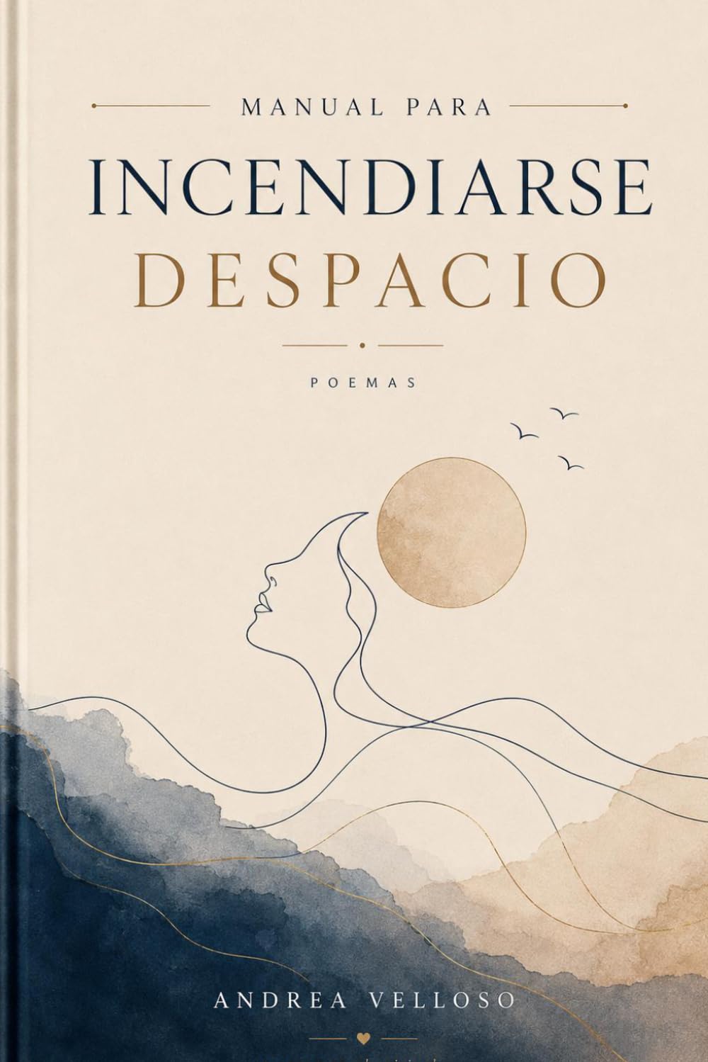 Libro: Manual para incendiarse despacio