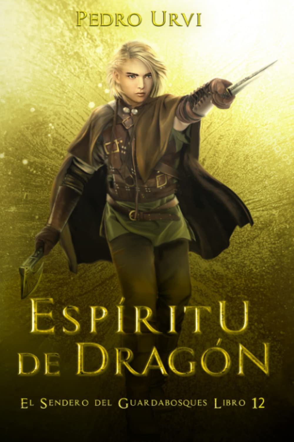 Libro: Espíritu de Dragón: (El Sendero del Guardabosques, Libro 12)