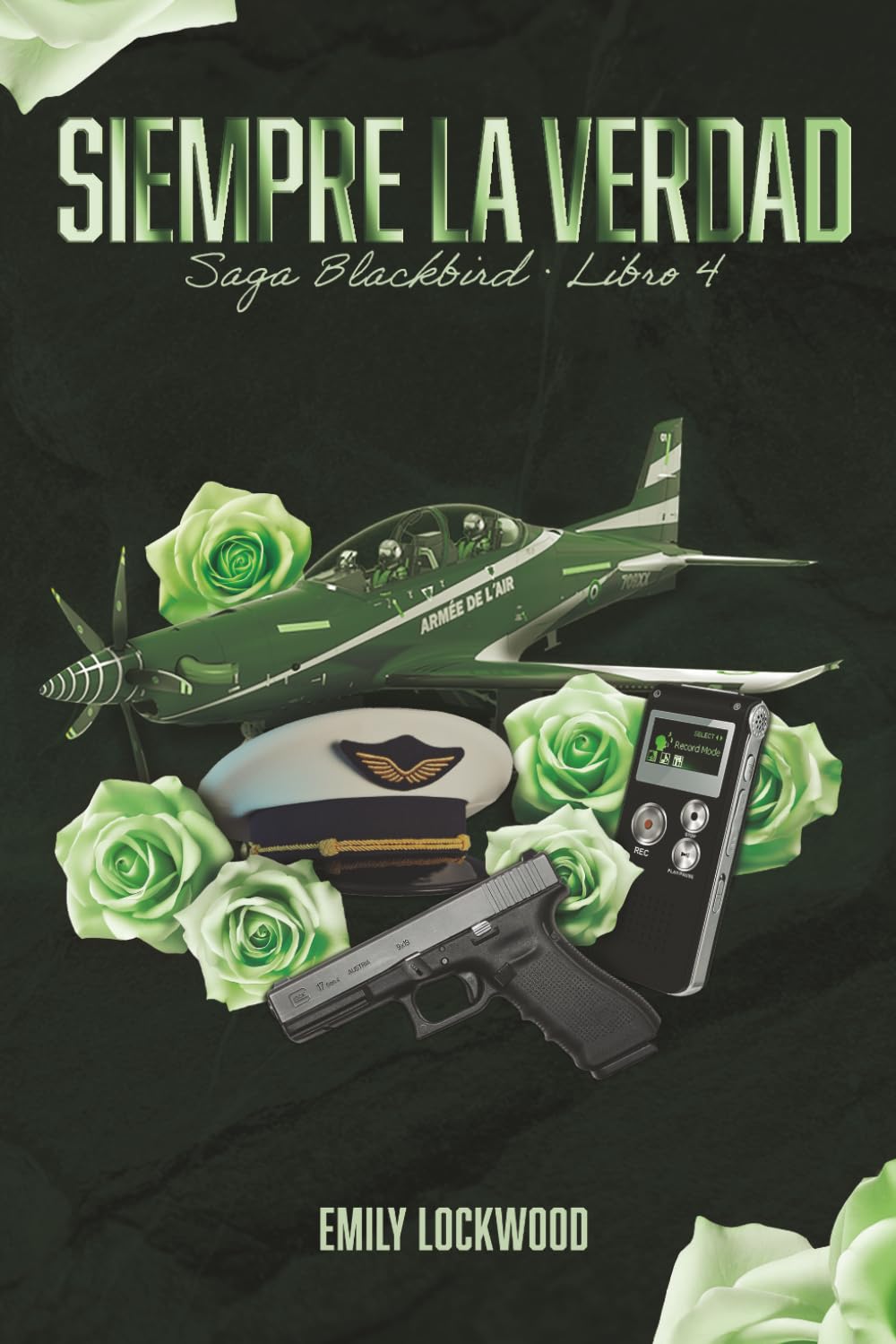 Libro: Siempre la verdad: (Saga Blackbird, Libro 4)