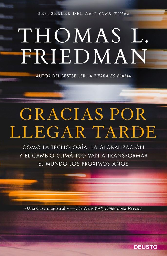 Libro: Gracias por llegar tarde: Cómo la tecnología, la globalización y el cambio climático van a transformar el mundo los próximos años