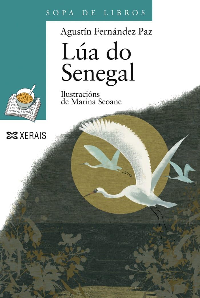 Libro: Lúa do Senegal (Sopa De Libros/ Book's Soup) (Galician Edition)