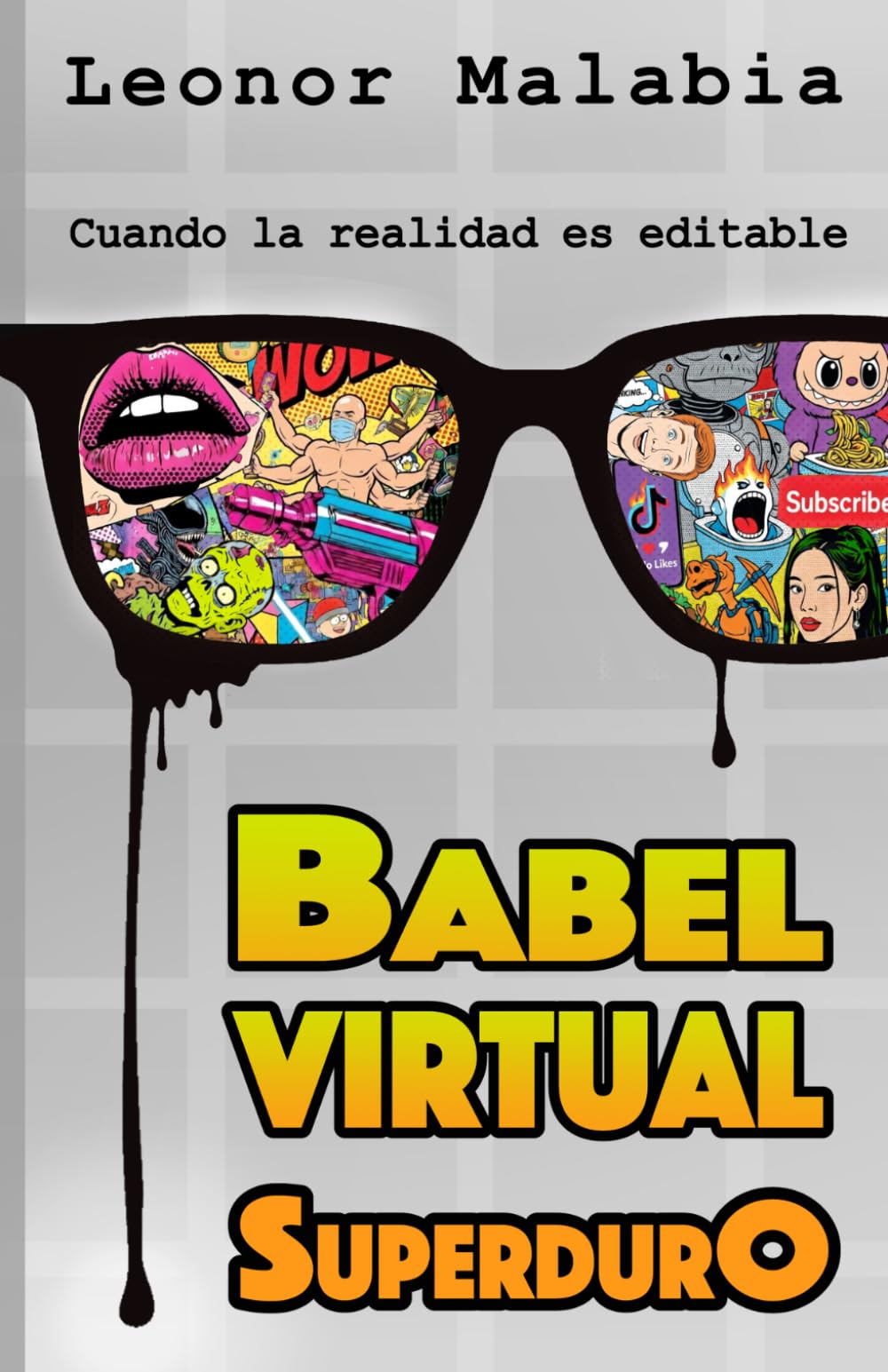 Libro: BABEL VIRTUAL- SuperdurO: Cuando la realidad se puede EDITAR (Spanish Edition)