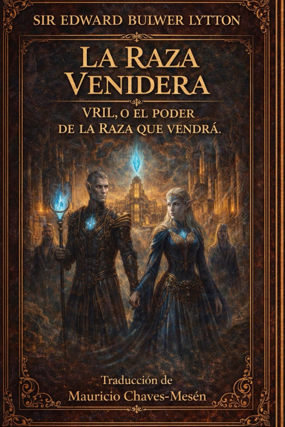 Libro: LA RAZA VENIDERA: Vril: El poder de la raza que vendrá.