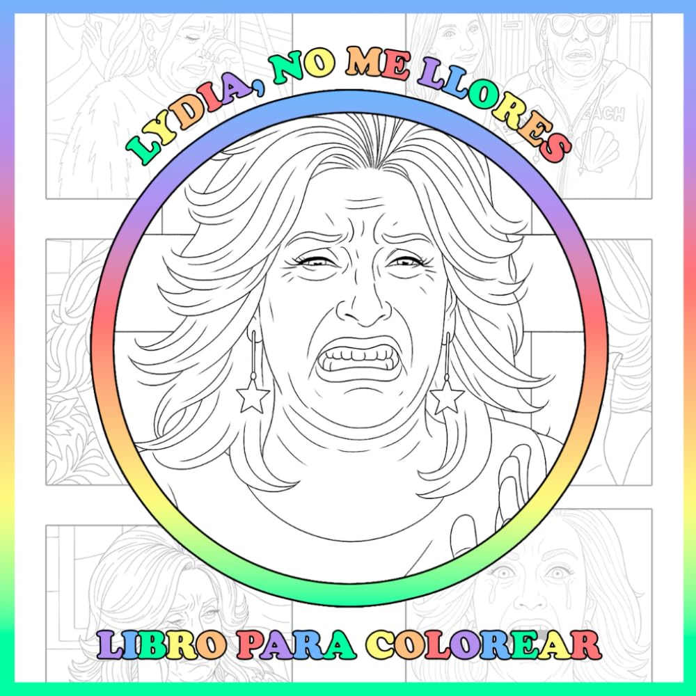 Libro: Lydia, no me llores: Libro para colorear para adultos (Spanish Edition)