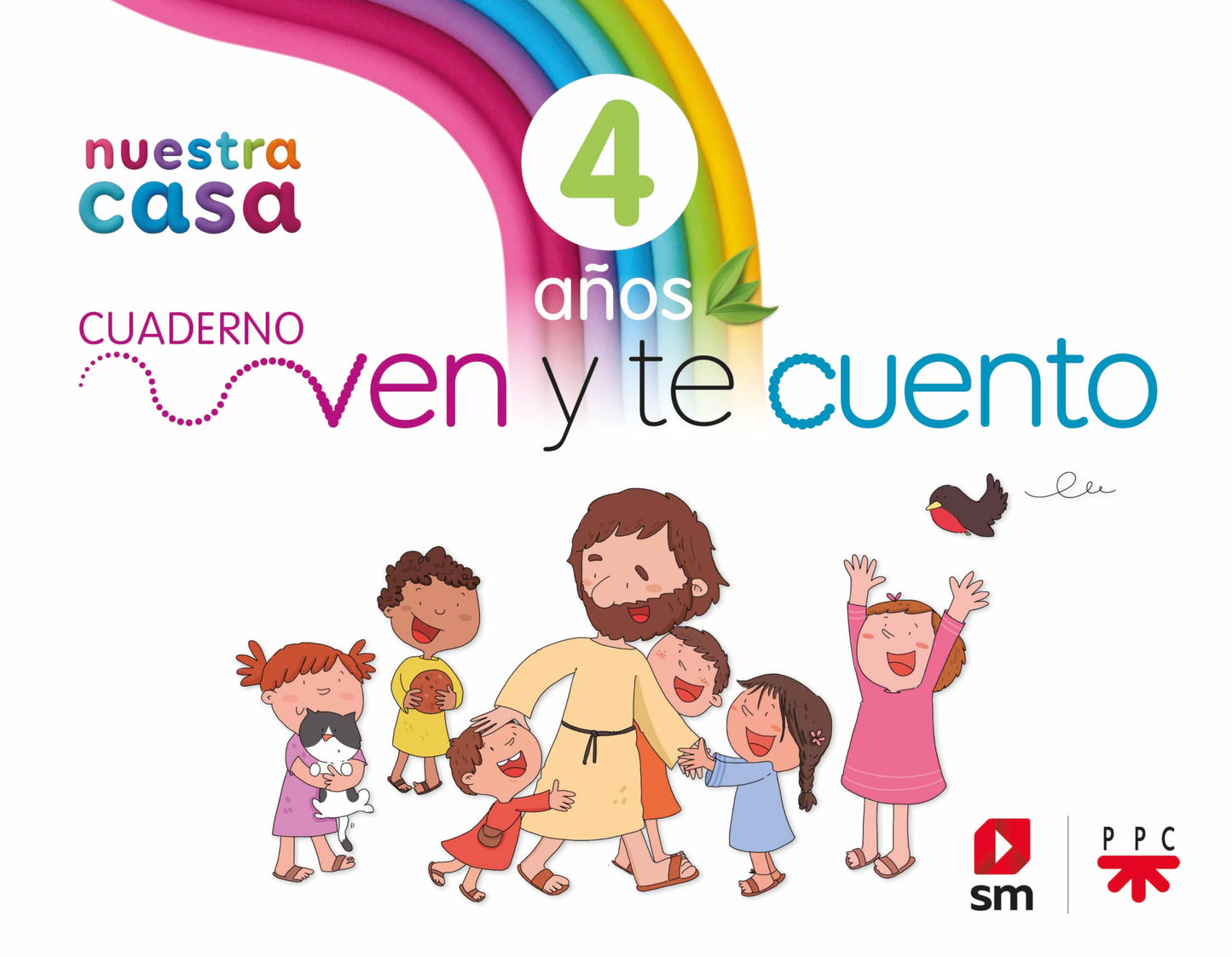 Libro: Religión Católica. 4 años. Nuestra casa. Ven y te cuento.