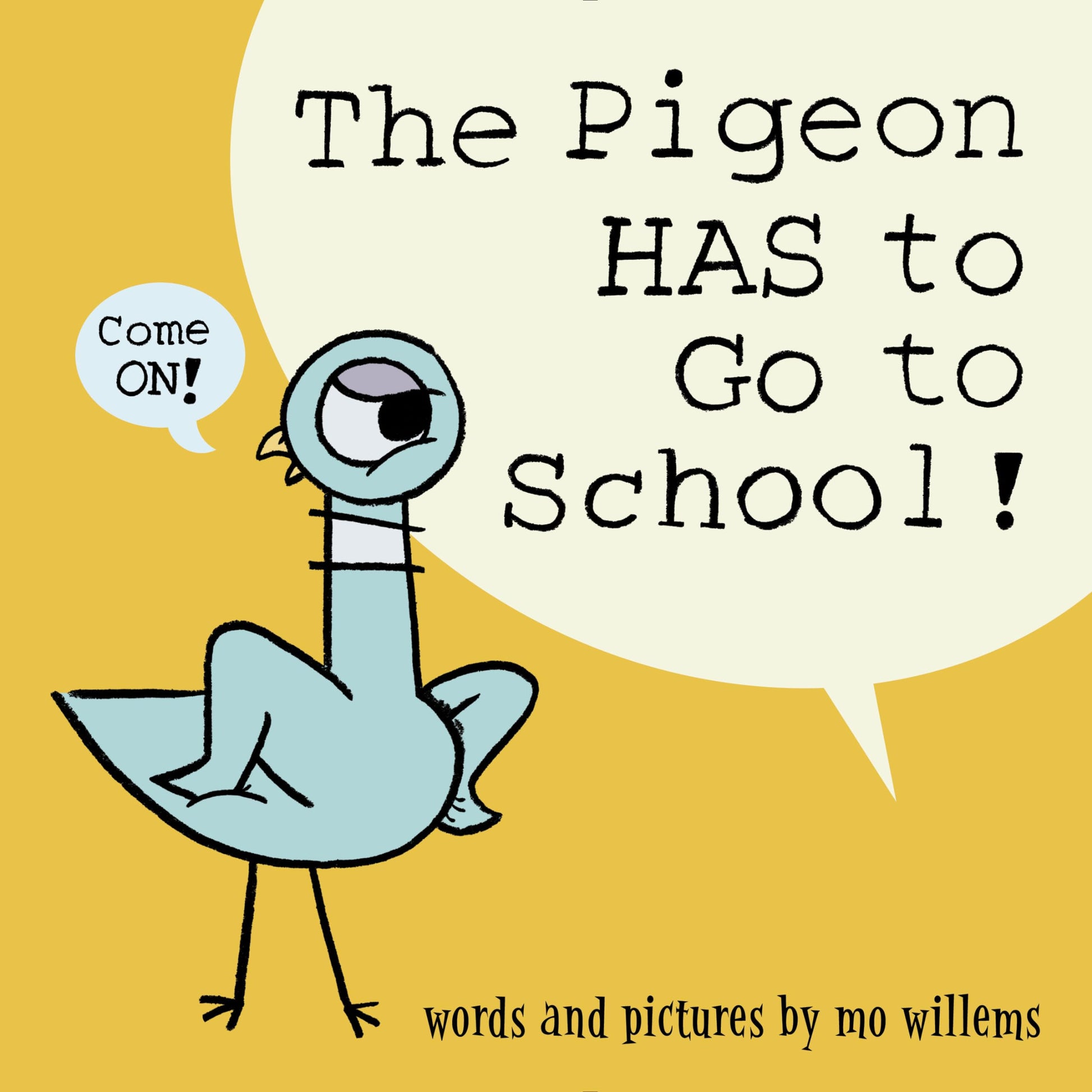 Libro: The Pigeon HAS to Go to School!