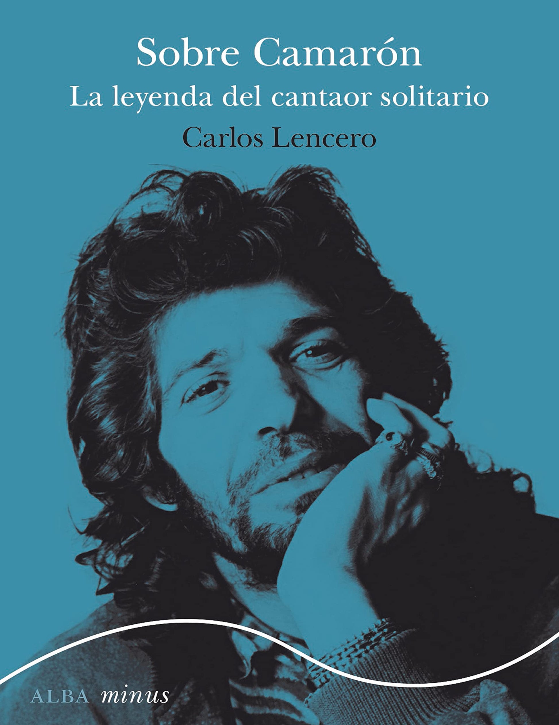 Libro: Sobre Camarón: La leyenda del cantaor solitario