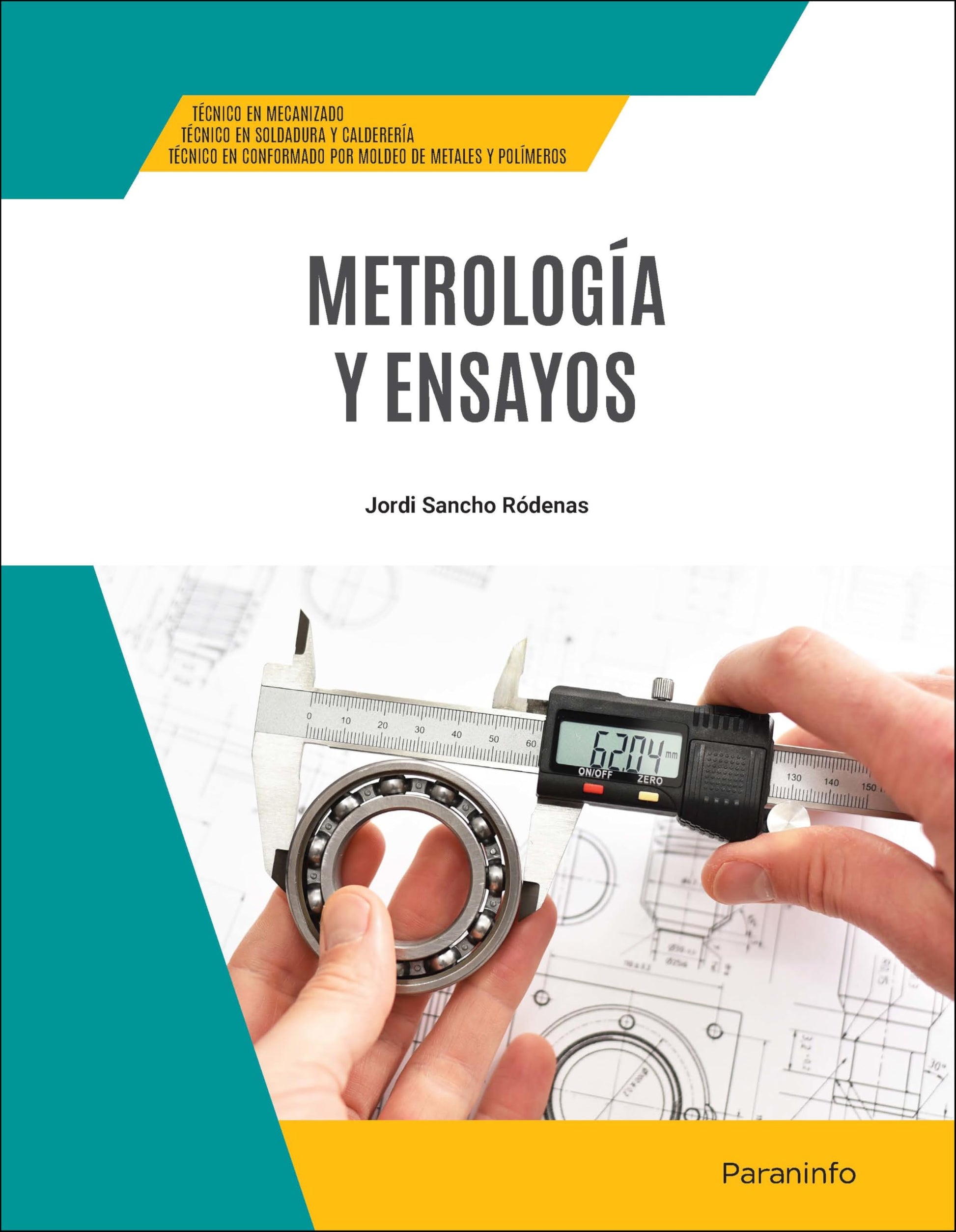 Libro: Metrología y ensayos (Edición 2024) (Fabricación Mecánica)
