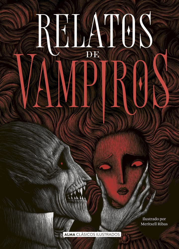 Libro: Relatos de vampiros (Clásicos ilustrados) (Edición en Español)