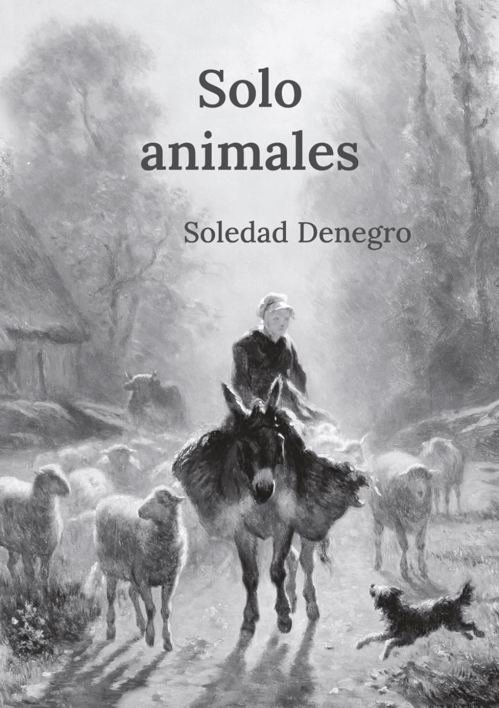 Libro: Solo animales (Spanish Edition)