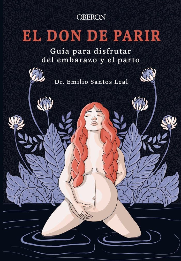 Libro: El don de parir: Guía para disfrutar del embarazo y el parto