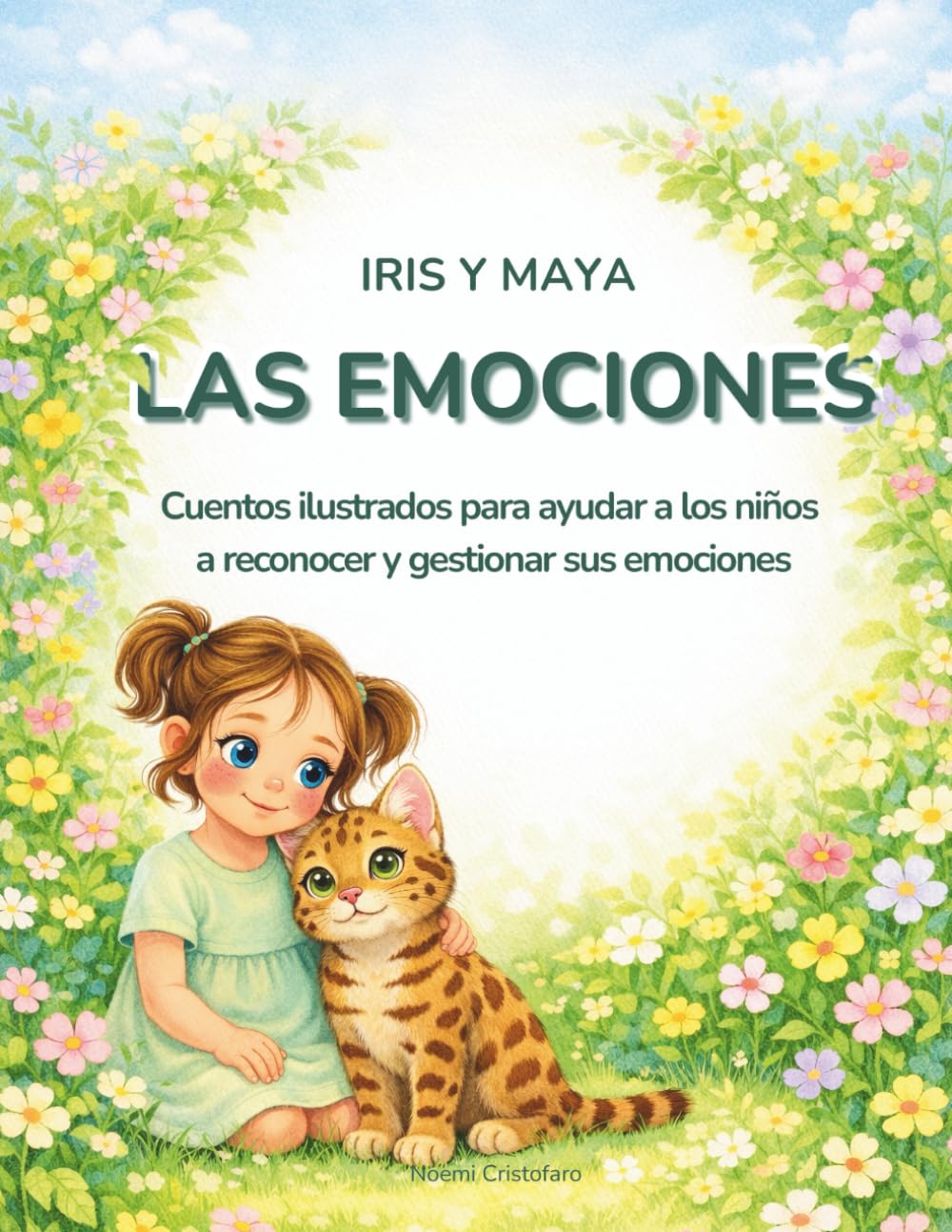Libro: Iris y Maya – Las emociones: Cuentos ilustrados para ayudar a los niños a reconocer y gestionar sus emociones