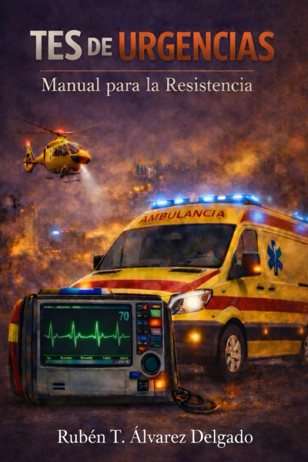 Libro: TES DE URGENCIAS Manual de supervivencia