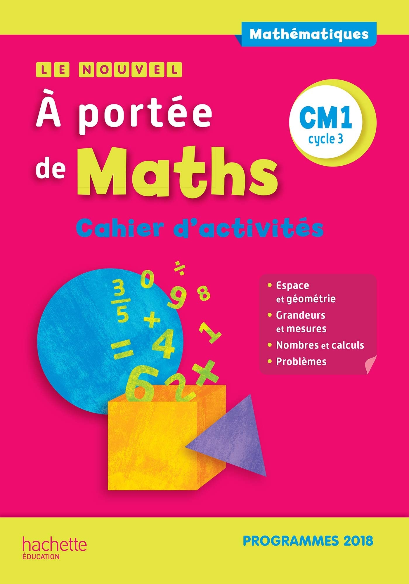 Libro: Mathématiques CM1 cycle 3 Le Nouvel A portée de maths: Cahier d'activités