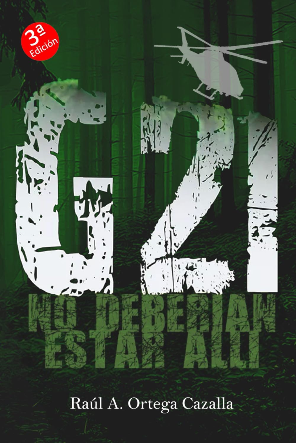 Libro: G21 NO DEBERÍAN ESTAR ALLÍ (Spanish Edition)