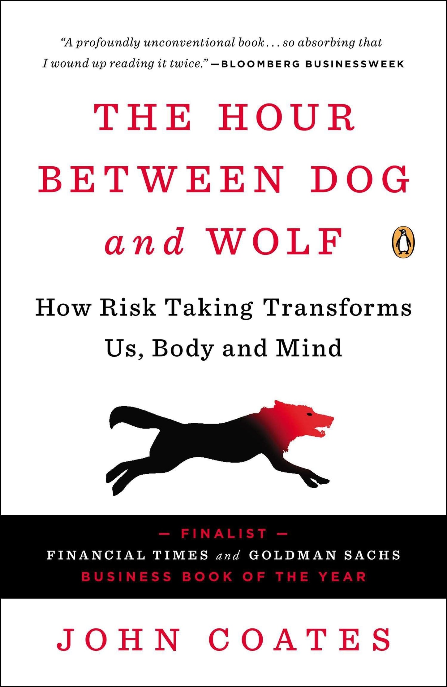 Libro: The Hour Between Dog and Wolf: How Risk Taking Transforms Us, Body and Mind