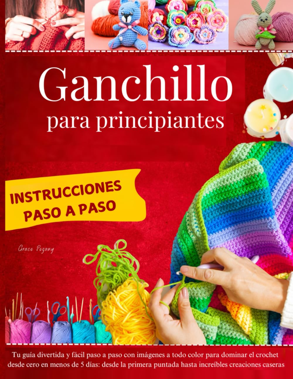 Libro: Ganchillo para principiantes: Instrucciones paso a paso (Spanish Edition)