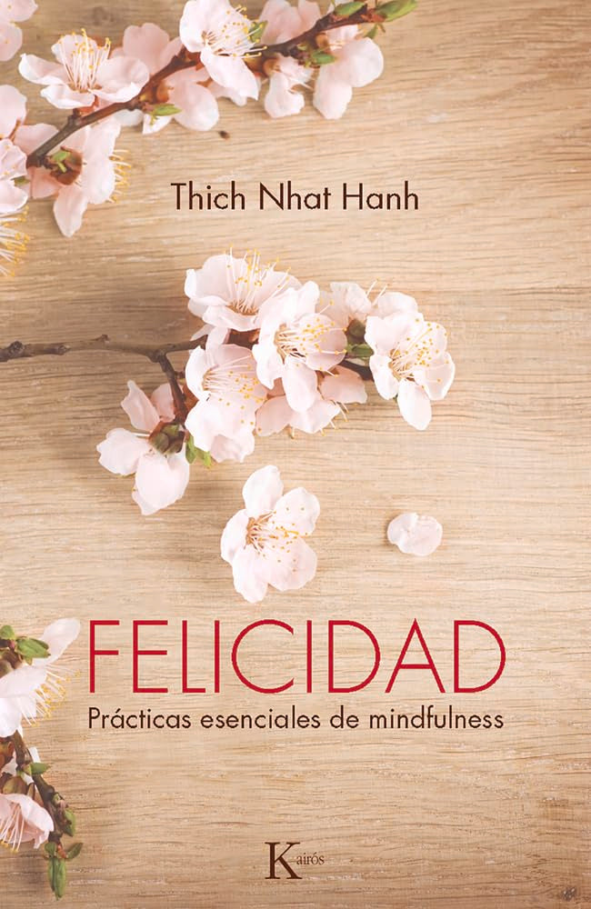 Libro: Felicidad: Prácticas esenciales de mindfulness (Sabiduría perenne)
