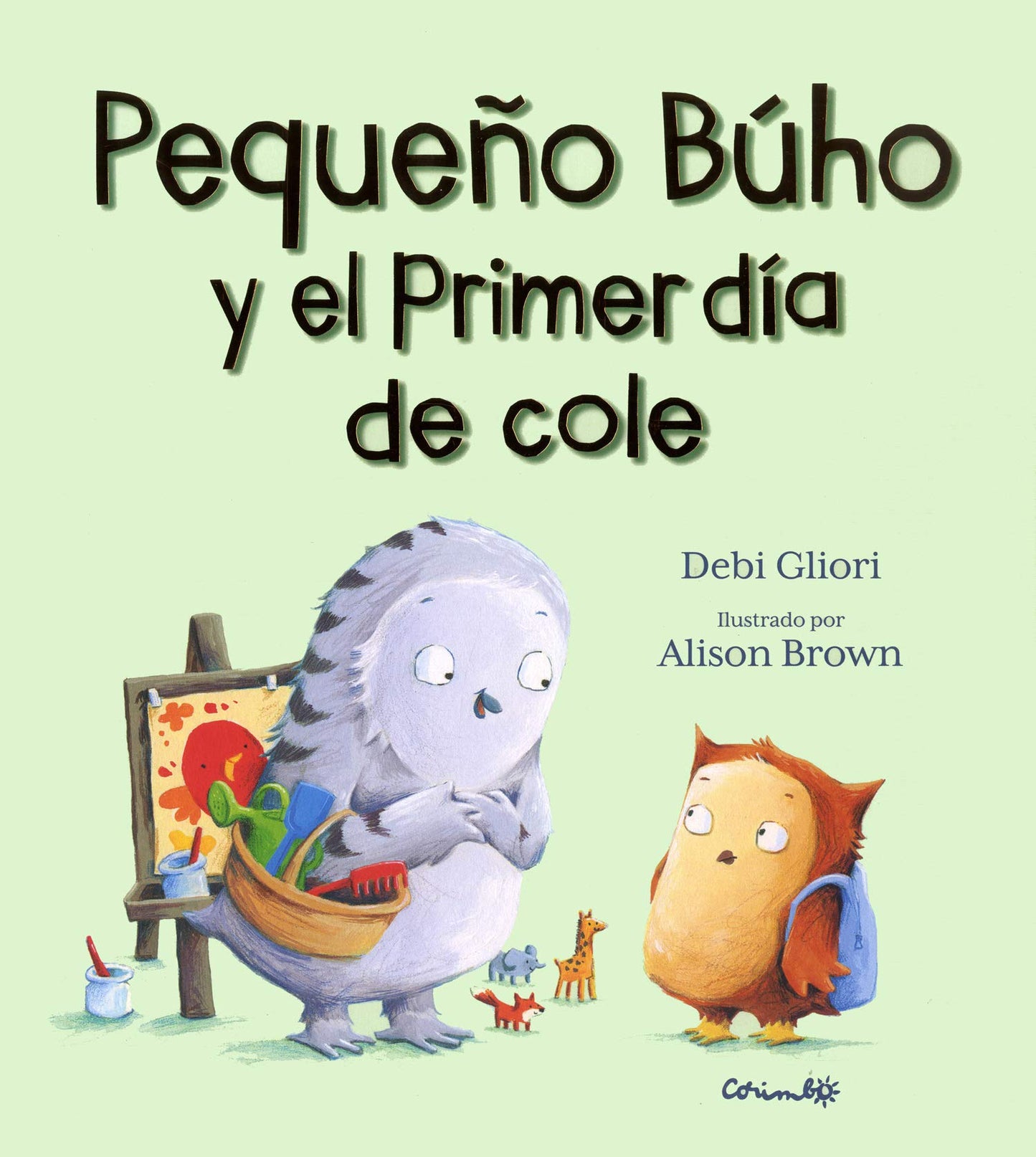 Libro: PEQUEÑO BÚHO Y EL PRIMER DÍA DE COLE (Spanish Edition)