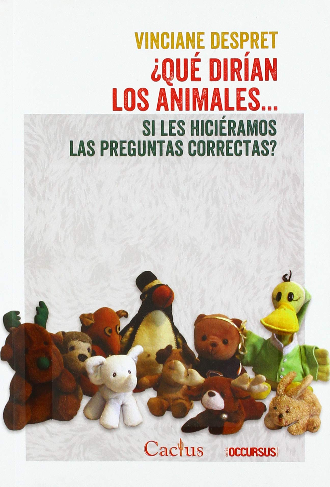 Libro: ¿Qué dirían los animales... si les hiciéramos las preguntas correctas?