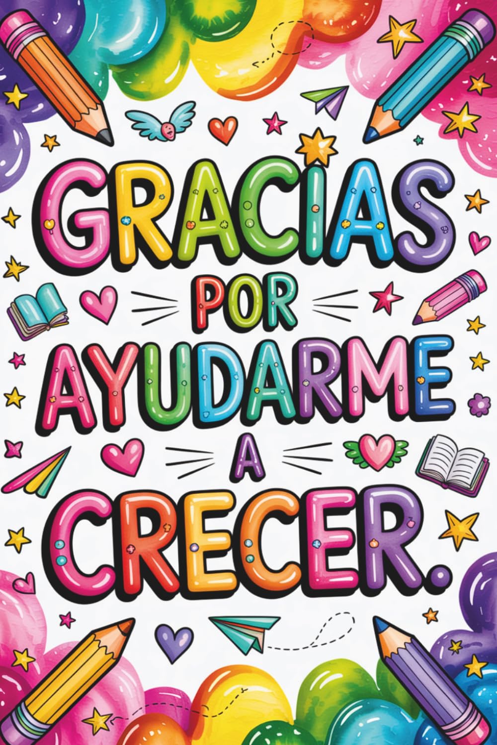 Libro: Regalos Originales Para Profesores: Gracias Por Ayudarme A Crecer | Agenda Profesora 2026 2027