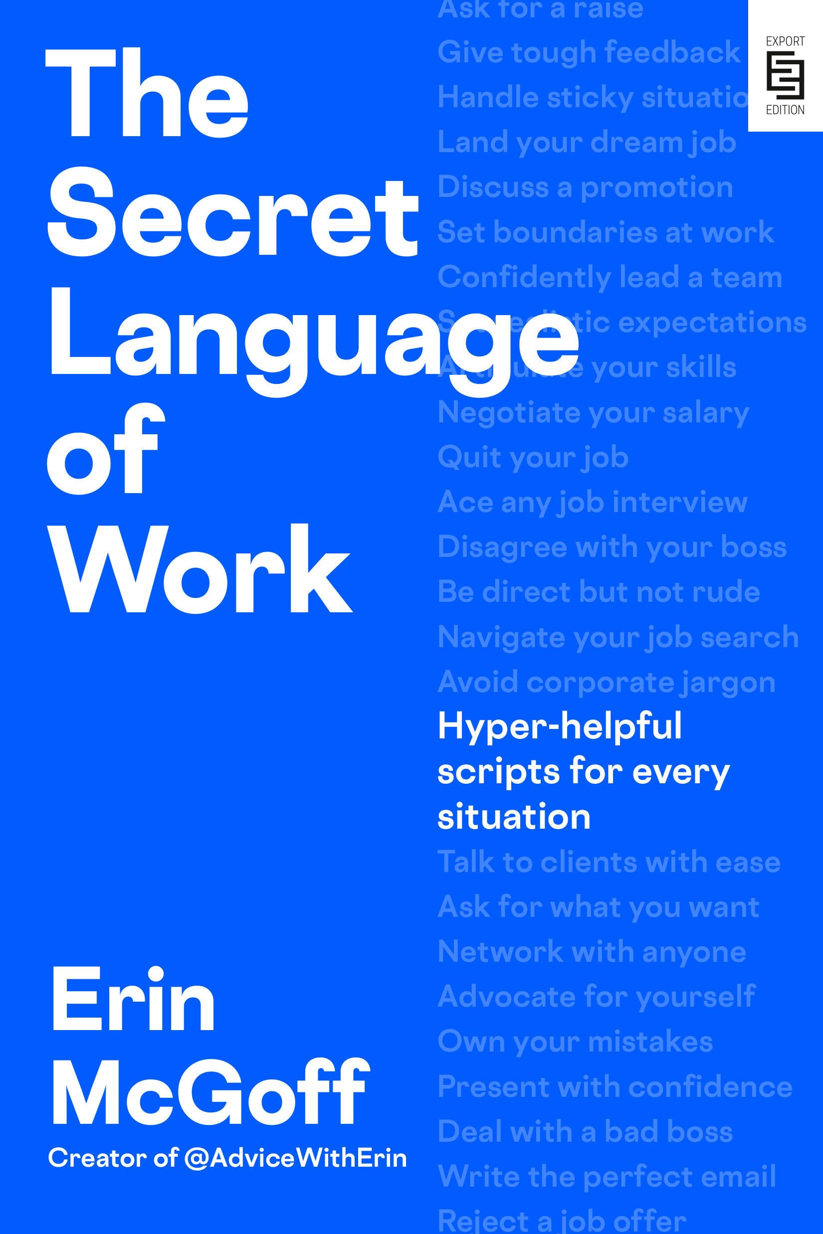 Libro: The Secret Language of Work: Hyper-Helpful Scripts for Every Situation