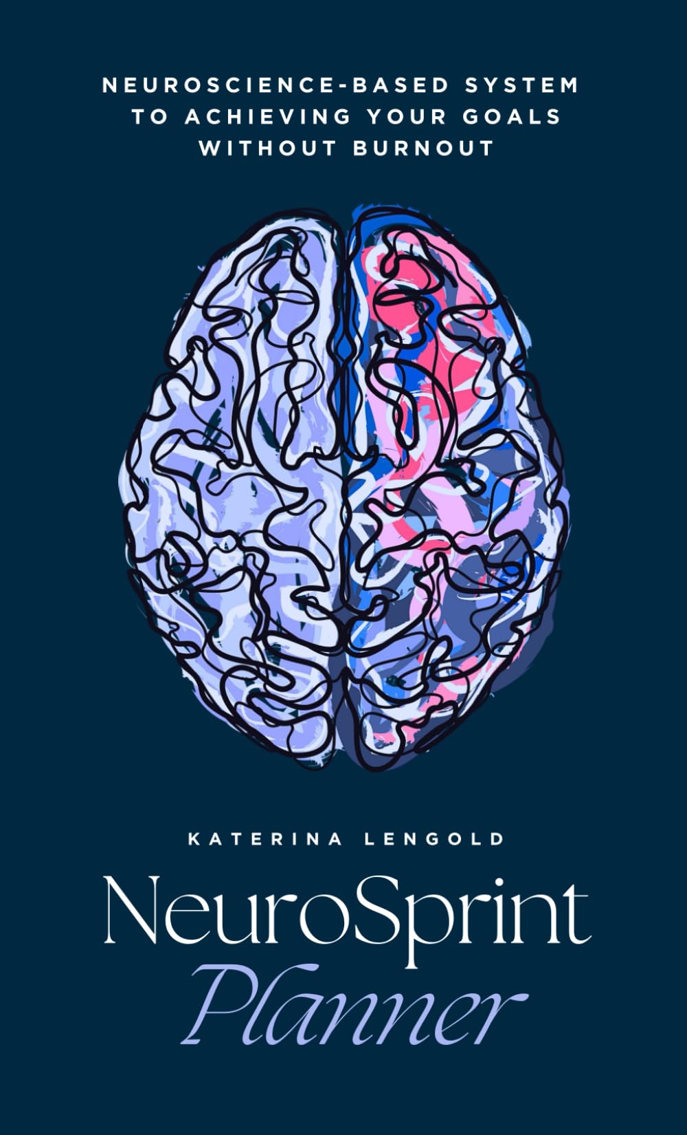 Libro: NeuroSprint Planner Compact (softcover, 3 months): A Neuroscience-Based System to Achieving Your Goals Without Burnout