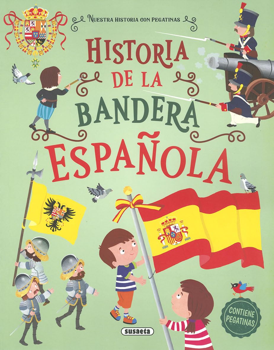 Libro: Historia de la bandera española (Nuestra historia con pegatinas)