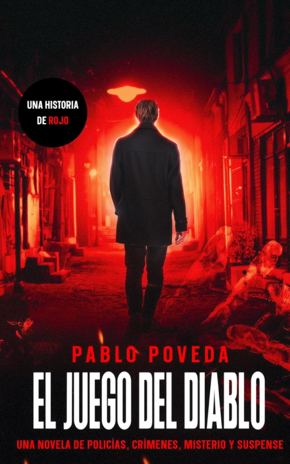 Libro: El Juego del Diablo: una historia de Rojo: Una novela de policías, crímenes, misterio y suspense (Inspector Rojo Novela negra policíaca crimen y misterio) (Spanish Edition)
