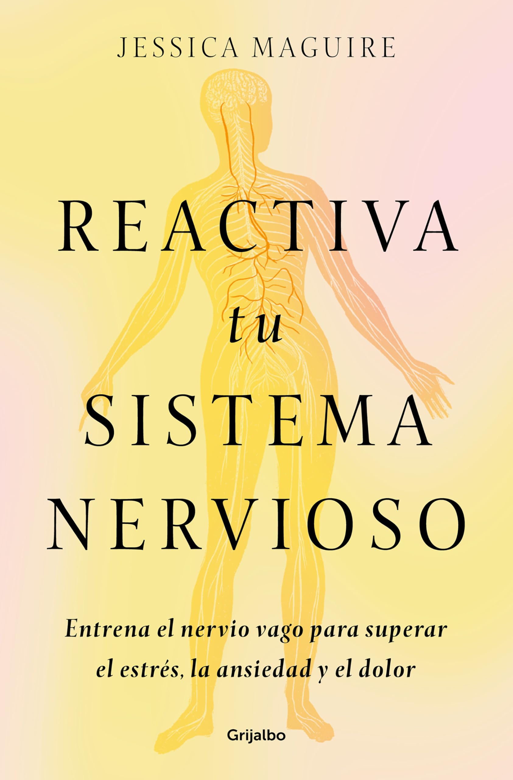 Libro: Reactiva tu sistema nervioso: Entrena el nervio vago para superar el estrés, la ansiedad y el dolor / The Nervous System Reset (Spanish Edition)