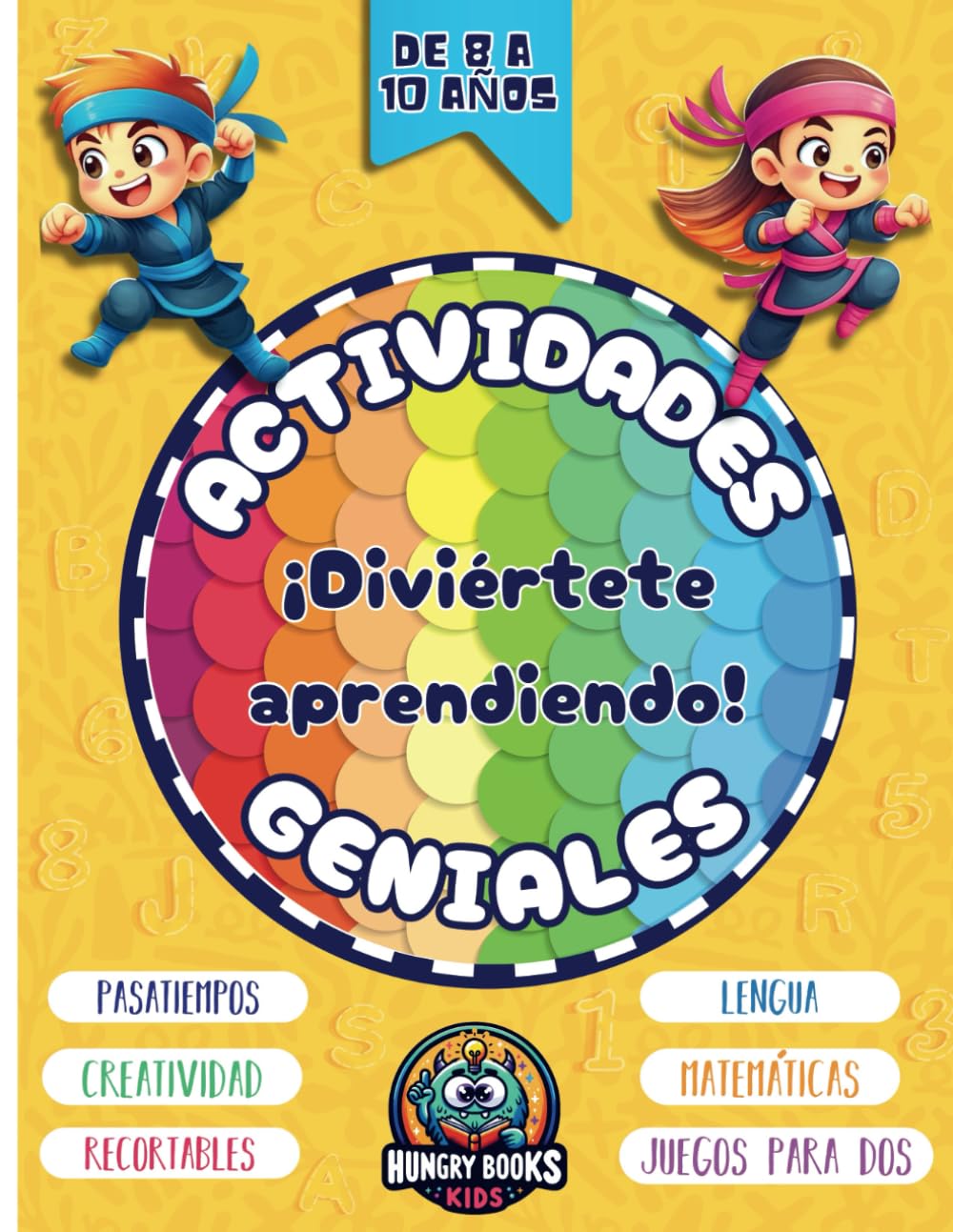 Libro: Actividades Geniales ¡Diviértete Aprendiendo! para Niños de 8 a 10 años: Con Pasatiempos, Ejercicios de Lengua, Matemáticas, Creatividad, Recortables y Juegos para Dos