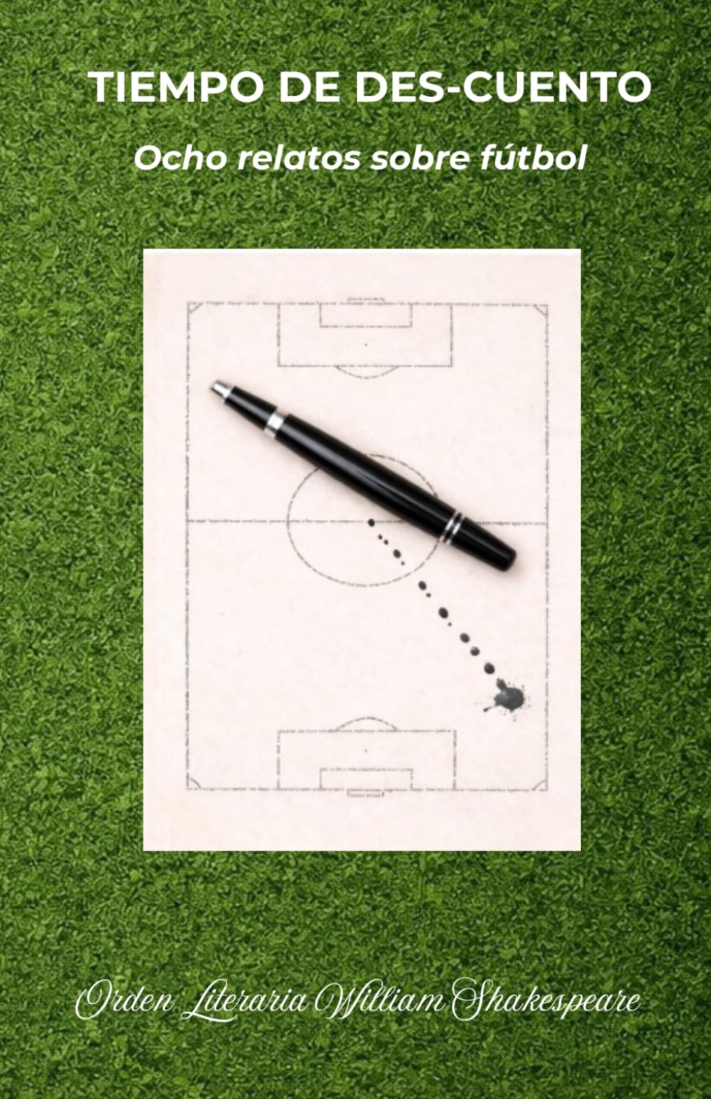 Libro: Tiempo de des-cuento: Ocho relatos sobre fútbol (Spanish Edition)
