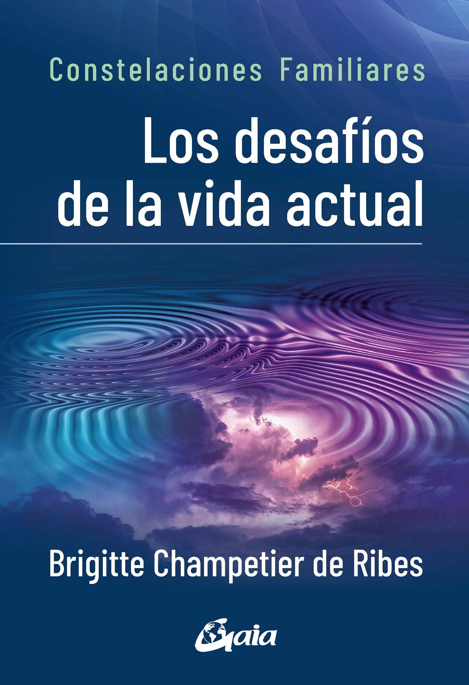 Libro: Los desafíos de la vida actual: Constelaciones Familiares