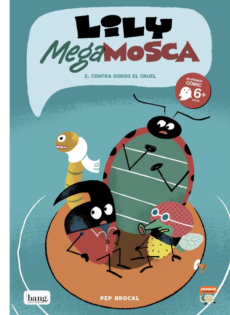 Libro: Lily megamosca, Contra Gorgo el cruel