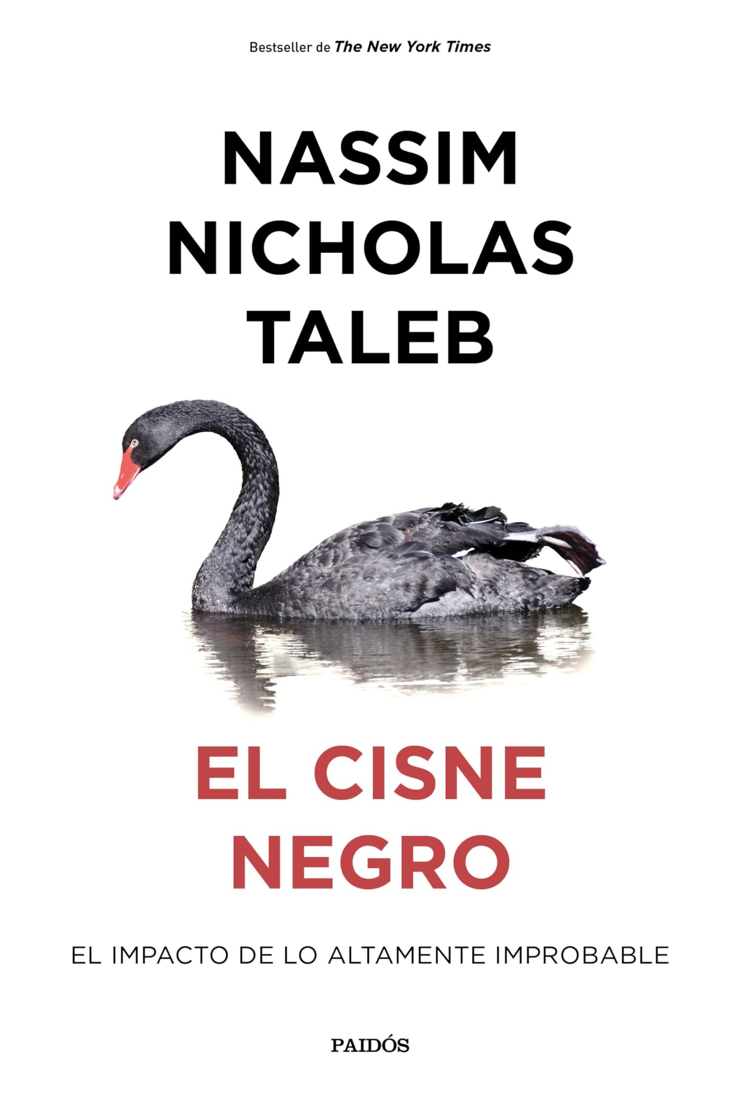 El cisne negro: El impacto de lo altamente improbable (Contextos)