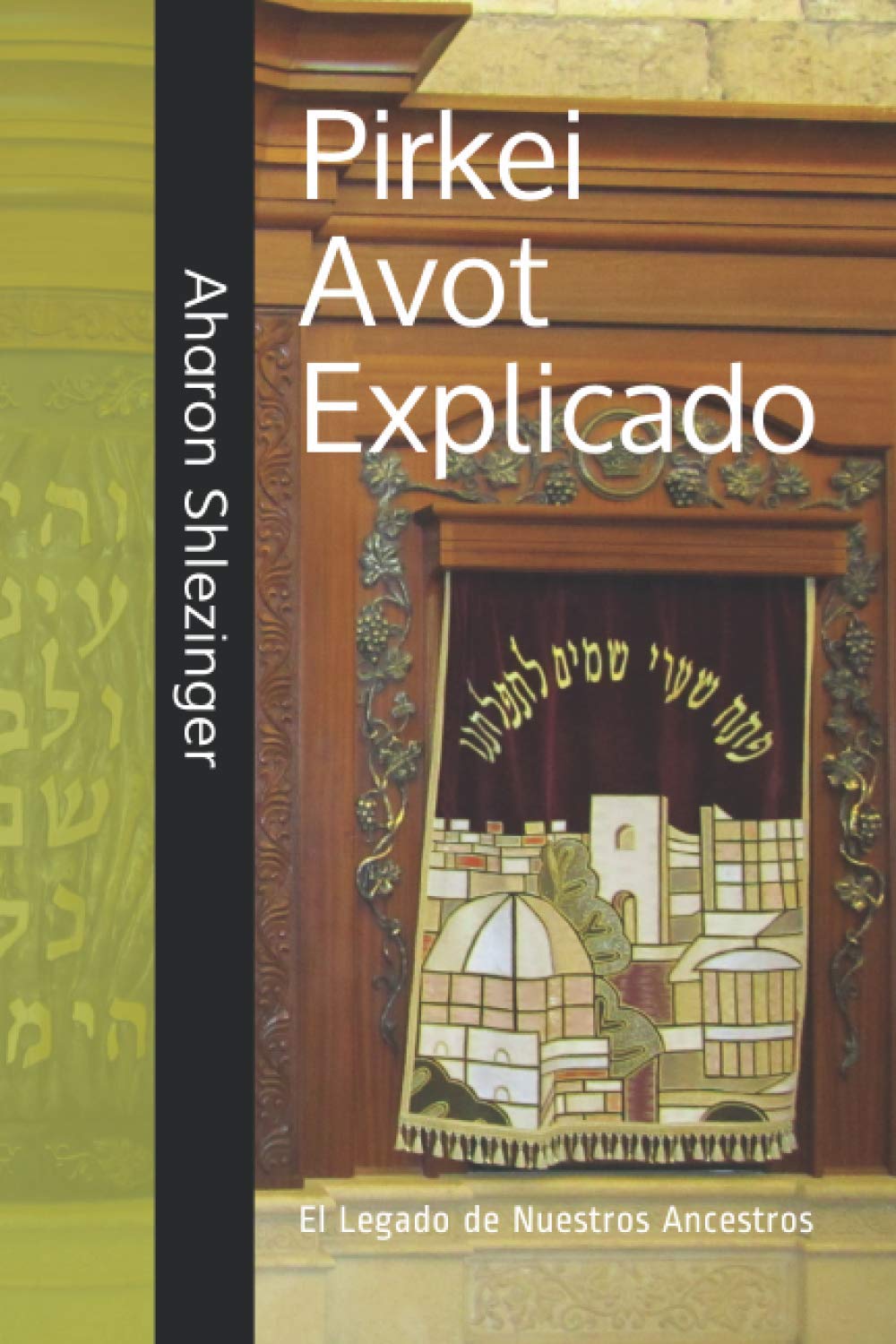 Libro: Pirkei Avot Explicado: El Legado de Nuestros Ancestros (Spanish Edition)
