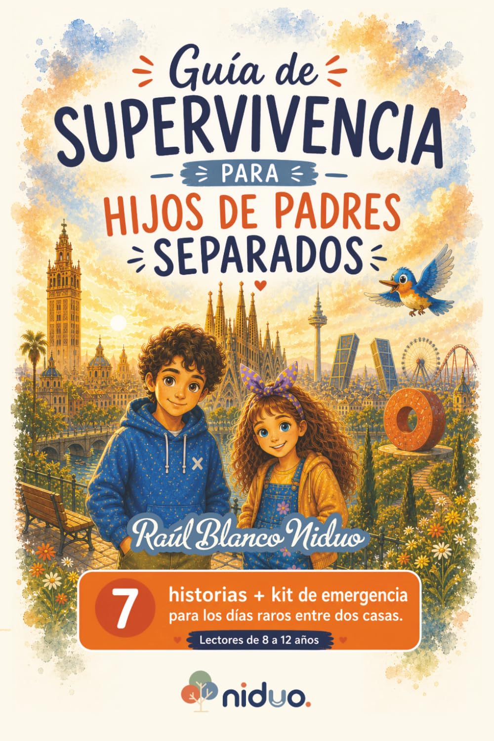 Libro: Guía de supervivencia para hijos de padres separados: 7 historias y kit de emergencia para los días raros entre dos casas. Lectores de 8 a 12 años ... separados: Dos nidos. Alas más grandes.)