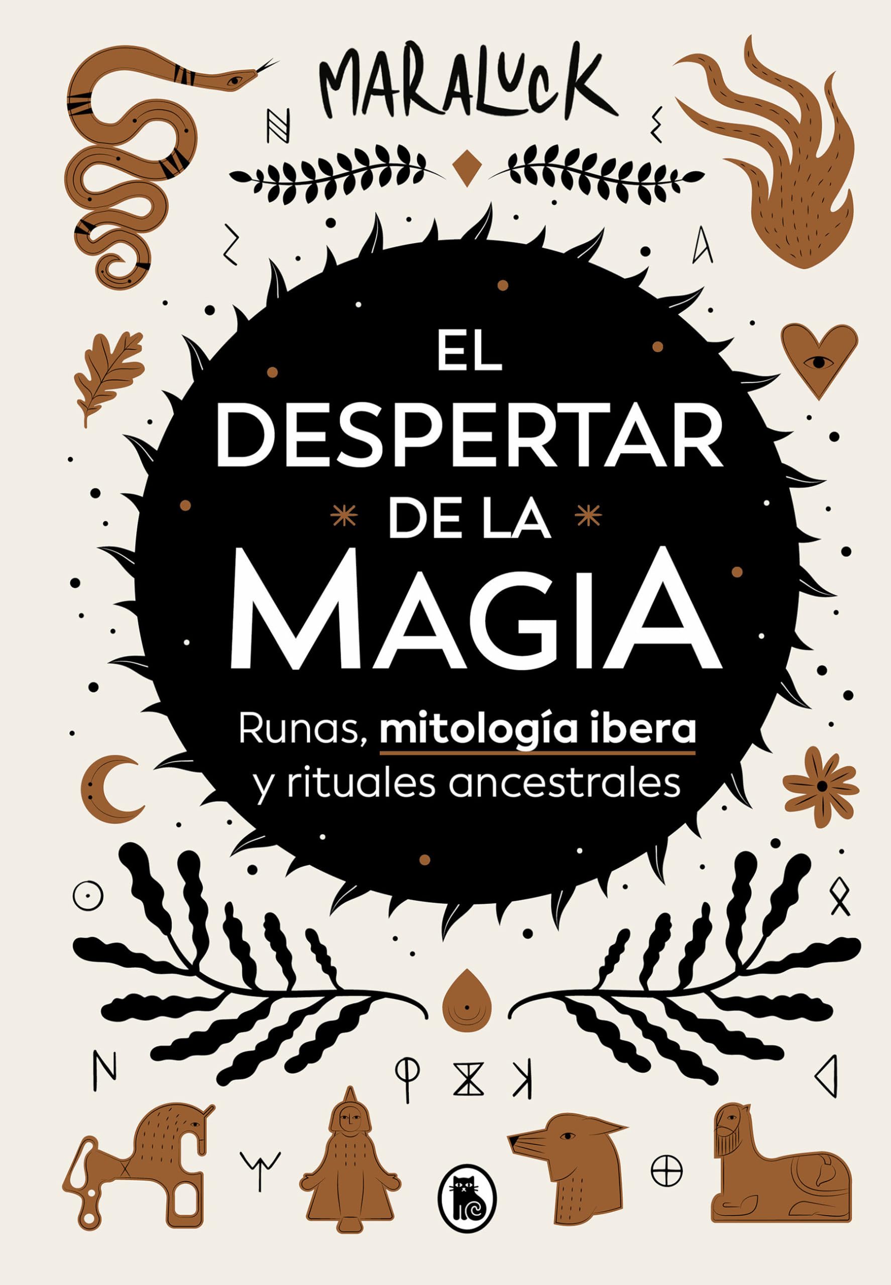 Libro: El despertar de la magia: Runas, mitología ibera y rituales ancestrales / The Awakening of Magic: Runes, Iberian Mythology and Ancestral Rituals (Spanish Edition)