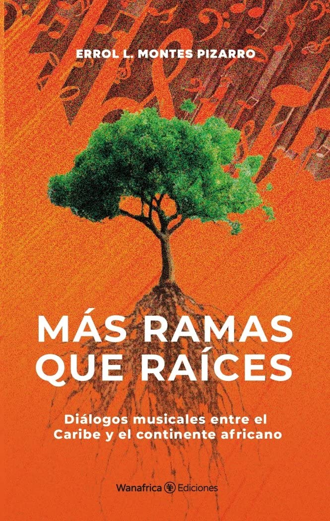 Libro: MAS RAMAS QUE RAICES