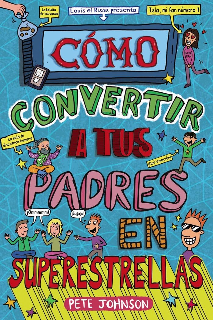 Libro: Cómo convertir a tus padres en superestrellas