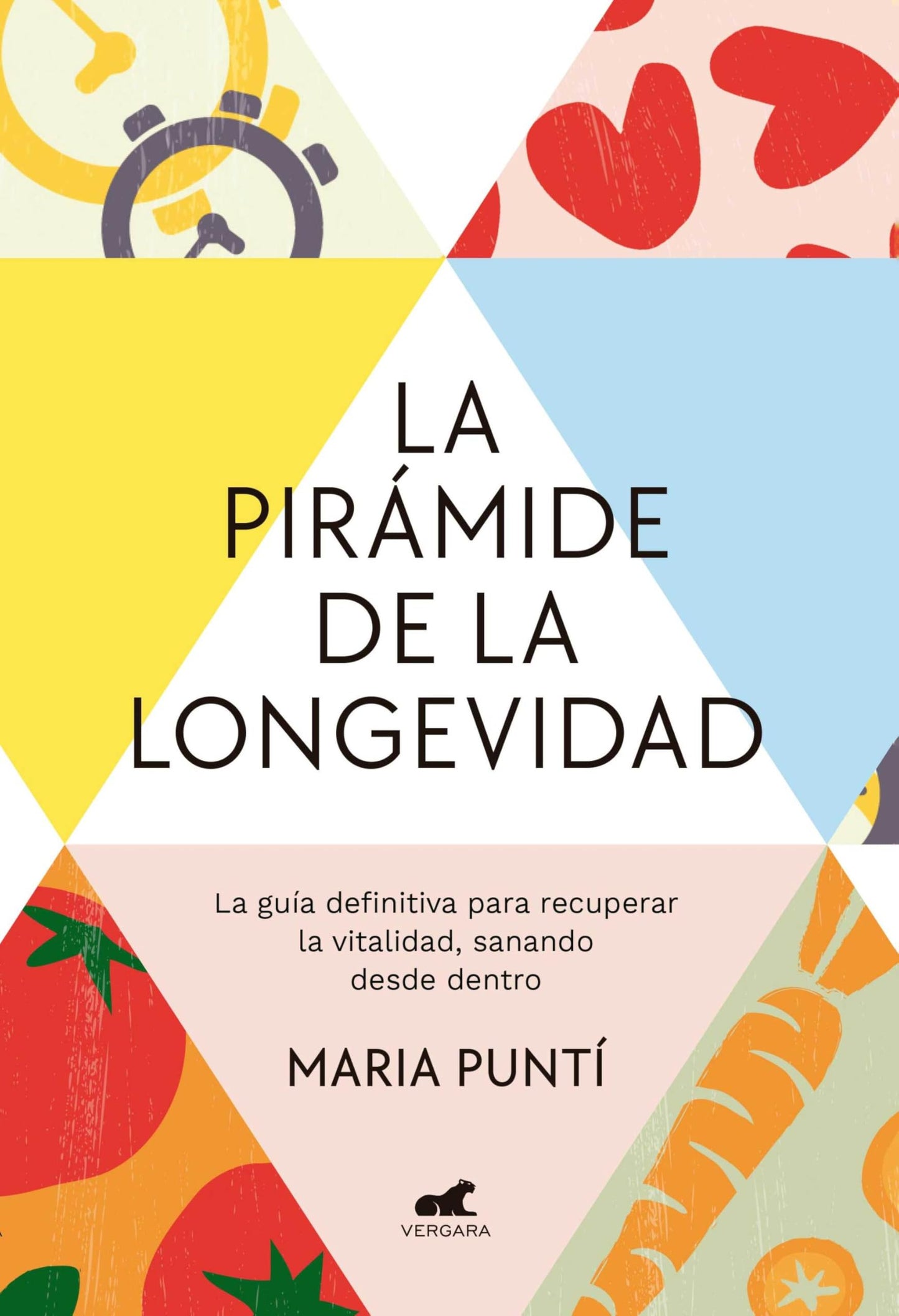 Libro: La pirámide de la longevidad: La guía definitiva para recuperar la vitalidad, sanando desde dentro (Vergara)