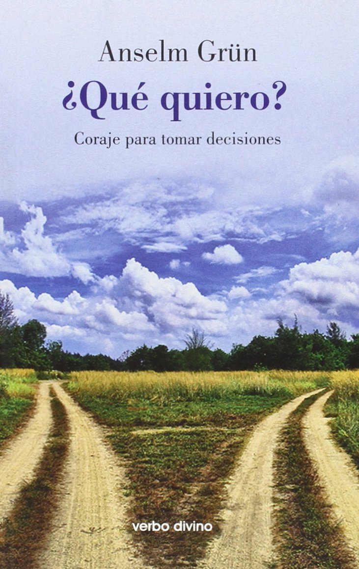 Libro: ¿Qué quiero?: Coraje para tomar decisiones