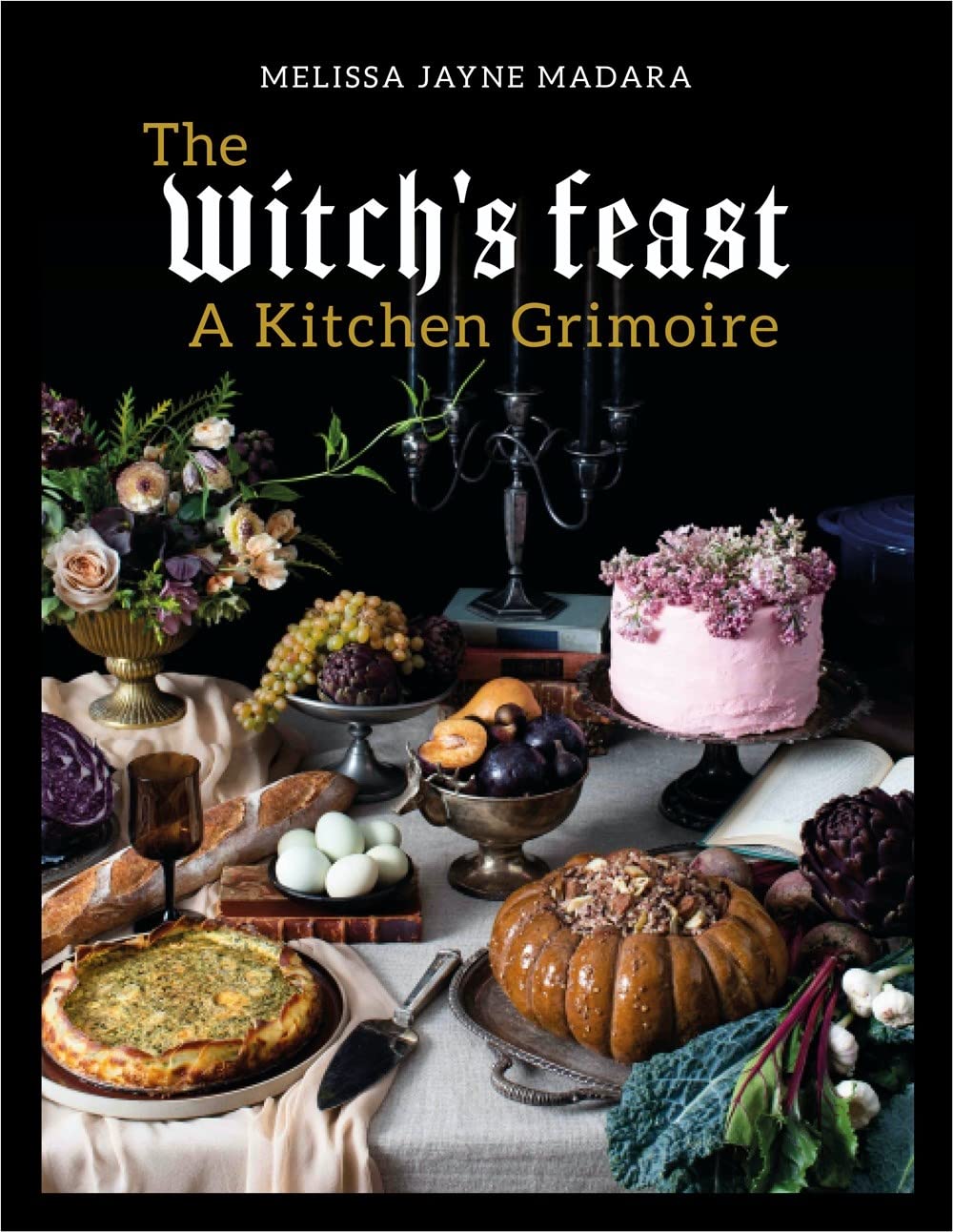Libro: The Witch's Feast: A Kitchen Grimoire