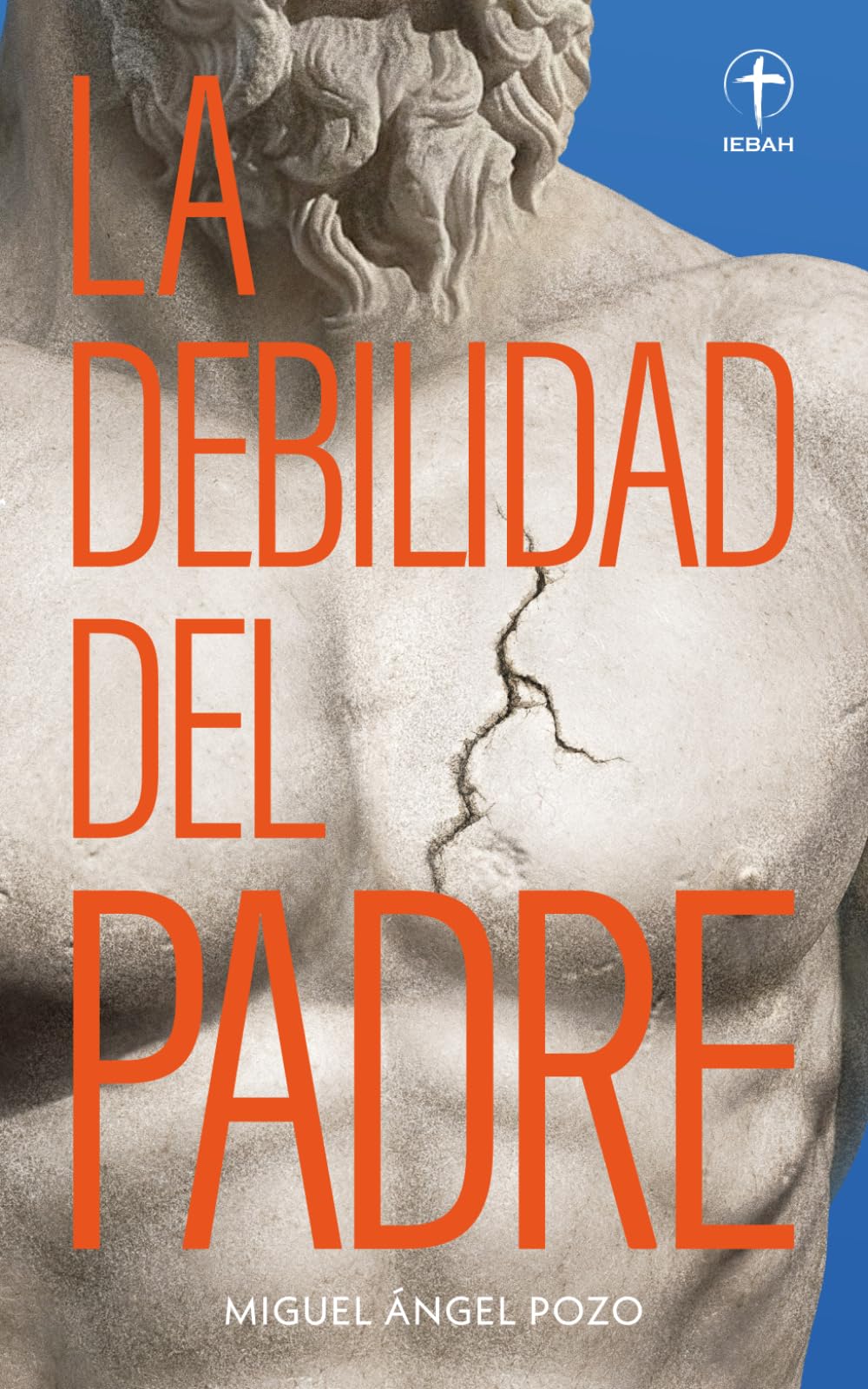 Libro: La debilidad del Padre: Redescubre el amor de Dios a través de la parábola del hijo pródigo: Para quienes necesitan recordar que la deuda ya está pagada