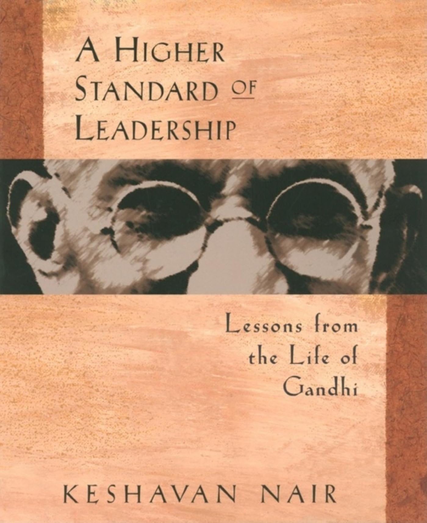 Libro: A Higher Standard of Leadership: Lessons from the Life of Gandhi